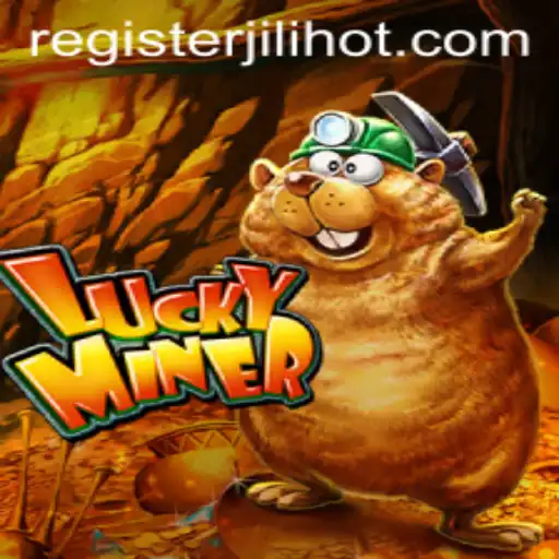 Exploring LuckyMiner: A Modern Twist in Gaming with JILIHOT